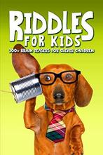 Riddles for Kids: 300+ Brain Teasers for Cle Children, Silly, Silly Sloth Press, Gelezen, Verzenden