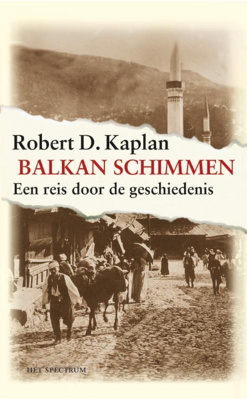 Balkanschimmen / Vantoen.nu 9789027466358 Robert Kaplan, Boeken, Reisverhalen, Gelezen, Verzenden