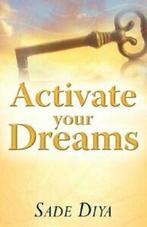 Activate Your Dreams.by Diya, Sade New   ., Verzenden, Diya, Sade