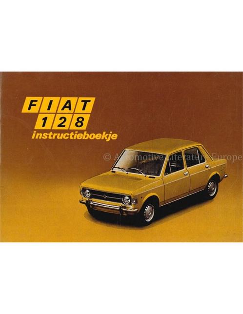 1971 FIAT 128 INSTRUCTIEBOEKJE NEDERLANDS, Auto diversen, Handleidingen en Instructieboekjes