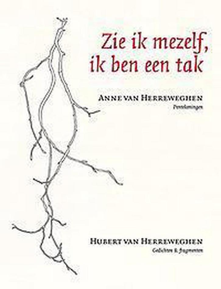 Zie ik mezelf ik ben een tak 9789491455315, Boeken, Gedichten en Poëzie, Zo goed als nieuw, Verzenden