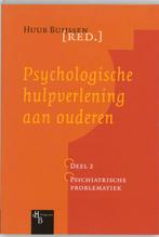 Psychologische Hulpverlening Aan Ouderen / 2 Psychiatrische, Boeken, Huub Buijssen, Gelezen, Verzenden