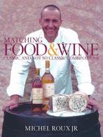 Matching Food And Wine 9780297843795 Michel Roux Jr., Verzenden, Michel Roux Jr.