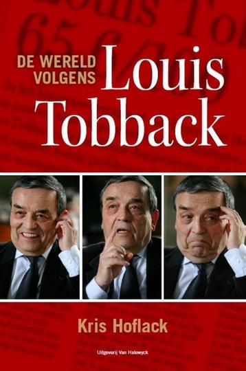 De wereld volgens Louis Tobback 9789461311146 Kris Hoflack, Verzenden, Kris Hoflack
