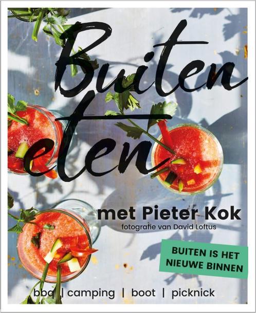 Buiten eten met Pieter Kok 9789021574653 Pieter Kok, Boeken, Kookboeken, Zo goed als nieuw, Verzenden