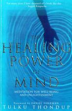 The Healing Power of Mind - Tulku Thondup - 9780140195507 -, Boeken, Verzenden, Nieuw