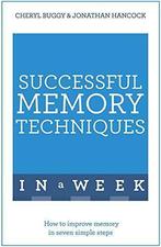 Successful Memory Techniques In A Week: How to Improve, Jonathan Hancock, Cheryl Buggy, Verzenden