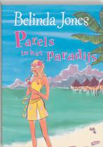Parels in het paradijs 9789077462294, Belinda Jones, B. Jones, Zo goed als nieuw, Verzenden