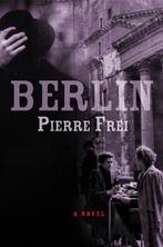 Berlin 9780802143297 Pierre Frei, Verzenden, Pierre Frei