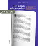 Het lag aan mijn opvoeding 9789401468473 Pol Hoste, Verzenden, Zo goed als nieuw, Pol Hoste