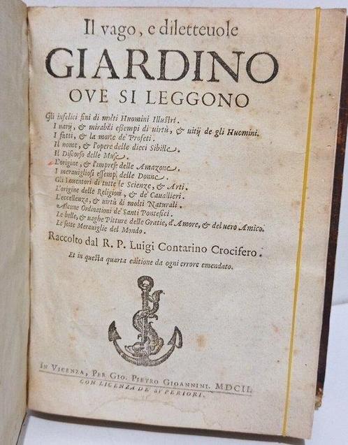 Luigi Contarini - Il vago, e dilettevole giardino,.../, Antiek en Kunst, Antiek | Boeken en Manuscripten