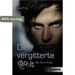 Die vergitterte Welt 9783785565964 Jana Frey, Boeken, Verzenden, Zo goed als nieuw, Jana Frey