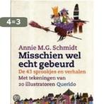 Misschien wel echt gebeurd 9789021481760 Annie M.G. Schmidt, Boeken, Verzenden, Zo goed als nieuw, Annie M.G. Schmidt