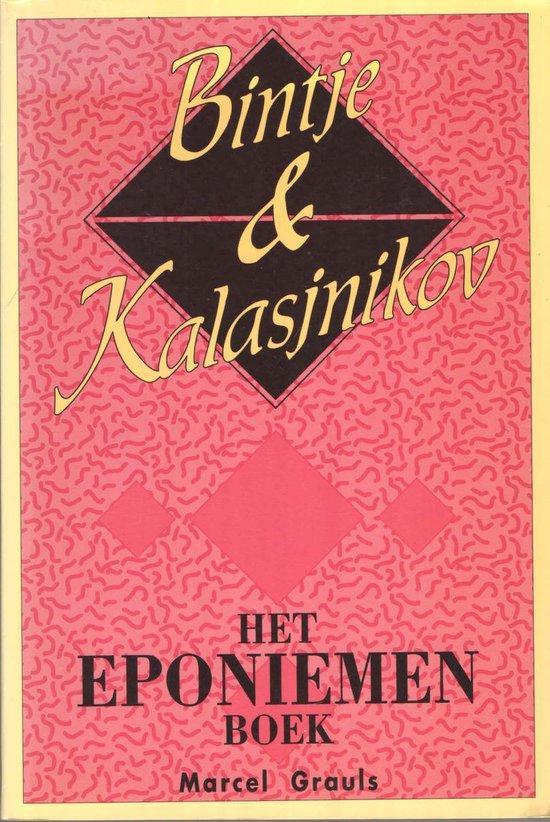 BINTJE & KALASJNIKOV EPONIEMEN BOEK 9789052320588 Grauls, Boeken, Overige Boeken, Gelezen, Verzenden