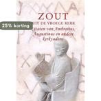 Zout - uit de vroege kerk 9789033630705 Augustinus, Boeken, Verzenden, Gelezen, Augustinus