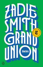 Grand Union Stories 9780525559016 Zadie Smith, Verzenden, Zadie Smith