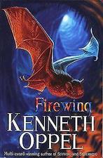 Firewing. Book 3 in the Silverwing Saga.  Oppel, Kenneth, Oppel, Kenneth, Verzenden