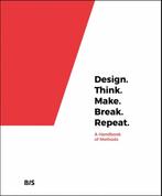 Design. Think. Make. Break. Repeat. 9789063694791, Verzenden, Zo goed als nieuw, Madeleine Borthwick