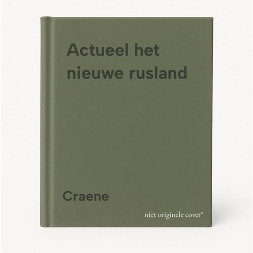 Actueel het nieuwe rusland 9789002197215 Craene, Boeken, Geschiedenis | Wereld, Gelezen, Verzenden