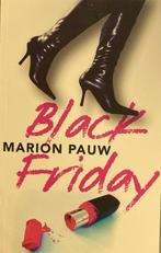 Marion Pauw - Black Friday 9789085167143 Marion Pauw, Verzenden, Zo goed als nieuw, Marion Pauw