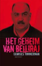 Het geheim van Belliraj 9789089241597 Georges Timmerman, Verzenden, Georges Timmerman
