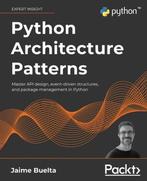 Python Architecture Patterns 9781801819992 Jaime Buelta, Verzenden, Zo goed als nieuw, Jaime Buelta