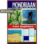 Mondriaan voor beginners 9789072138330, Boeken, Verzenden, Gelezen
