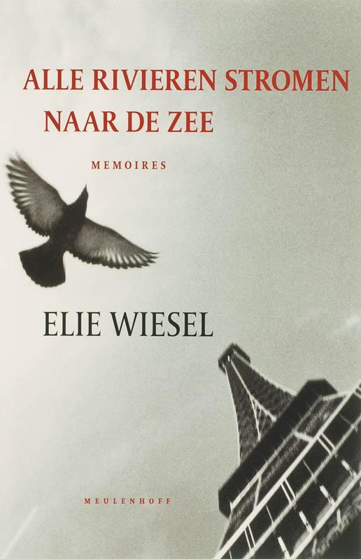 Alle rivieren stromen naar de zee 9789029078085 Elie Wiesel, Boeken, Literatuur, Zo goed als nieuw, Verzenden