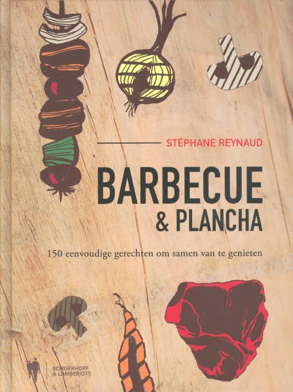 Barbecue en plancha 9789089312839 Stephane Reynaud, Boeken, Kookboeken, Zo goed als nieuw, Verzenden
