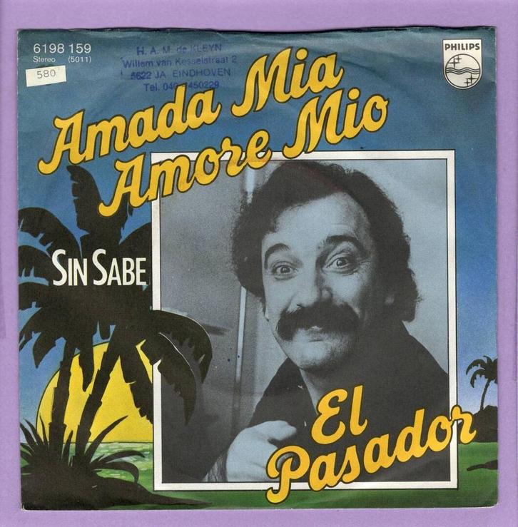 El Pasador – Amada Mia, Amore Mio / Sin Sabe (1-7-Vinyl-Sin, Cd's en Dvd's, Vinyl Singles, Ophalen of Verzenden