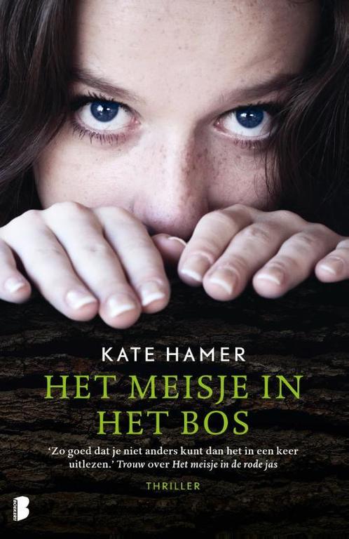 Het meisje in het bos 9789022585153 Kate Hamer, Boeken, Thrillers, Gelezen, Verzenden