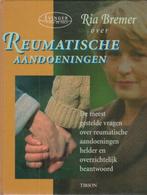 Reumatische Aandoeningen 9789051217599, Boeken, Ria Bremer, Zo goed als nieuw, Verzenden