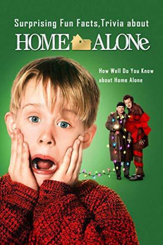 Surprising Fun Facts, Trivia about Home Alone: How Well Do, Livres, Livres Autre, Envoi