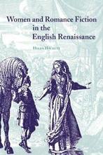 Women and Romance Fiction in the English Renaissance by, Hackett, Helen, Zo goed als nieuw, Verzenden