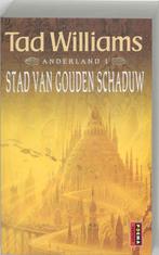 Anderland / 1 Stad van Gouden Schaduw / Poema fantasy, Boeken, Fantasy, Verzenden, Gelezen, T. Williams