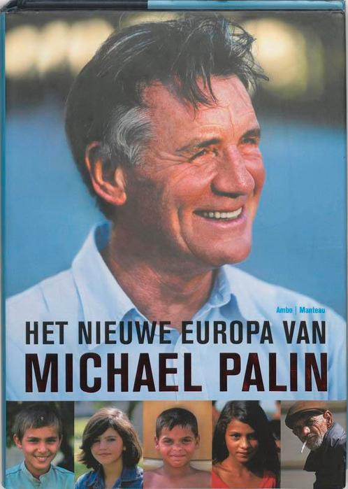 Het nieuwe Europa van Michael Palin 9789022322420, Boeken, Reisverhalen, Zo goed als nieuw, Verzenden