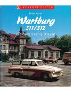 WARTBURG 311 / 312, EIN FAVORIT SEINER KLASSE (BEWEGTE ZEI.., Ophalen of Verzenden, Nieuw