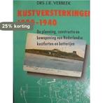 KUSTVERSTERKINGEN 1900-1940 9789060972311 Verbeek, Verzenden, Gelezen, Verbeek