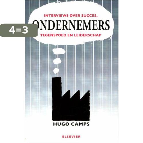 Ondernemers 9789068829013 Hugo Camps, Boeken, Economie, Management en Marketing, Zo goed als nieuw, Verzenden