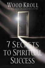 7 Secrets to Spiritual Success - Wood kroll - 9781576736647, Verzenden