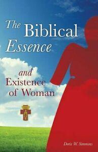 The Biblical Essence and Existence of Woman. Simmons, W., Livres, Livres Autre, Envoi