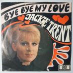 Jackie Trent - Bye bye my love - Single, CD & DVD, Vinyles Singles, Pop, Single