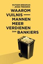 Waarom vuilnismannen meer verdienen dan bankiers, Boeken, Gelezen, Rutger Bregman, Jesse Frederik, Verzenden