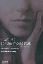 Trompet zonder mondstuk 9789044118469 J. Markey, Verzenden, J. Markey