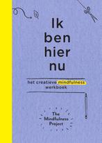 Ik ben hier nu 9789000350681 The Mindfulness Project, Boeken, Verzenden, Zo goed als nieuw, The Mindfulness Project