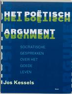 Het poetisch argument 9789085062059 Jos Kessels, Boeken, Verzenden, Gelezen, Jos Kessels