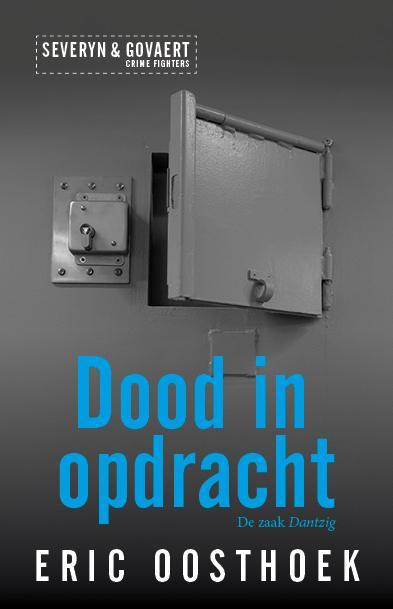 Dood in opdracht / Severyn &amp; Govaert / 2 9789082993431, Boeken, Thrillers, Zo goed als nieuw, Verzenden