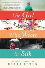Girl Who Wrote In Silk 9781492608332 Kelli Estes, Verzenden, Gelezen, Kelli Estes