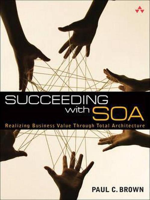 Succeeding with SOA 9780321508911 Paul C. Brown, Boeken, Taal | Engels, Gelezen, Verzenden