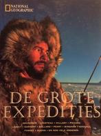 Grote expedities, De - National Geographic 9789076963082, Livres, Verzenden